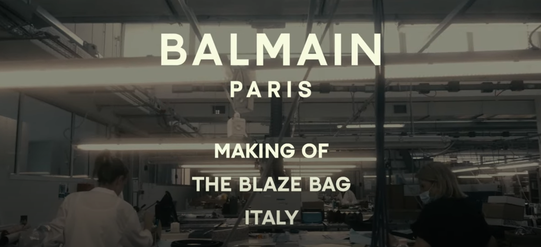 Balmain Blaze Bag - Making Of In Italy